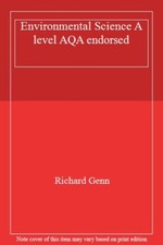 Environmental Science A level AQA endorsed By Richard Genn