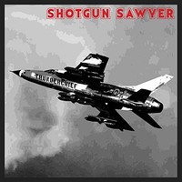 Shotgun Sawyer - Thunderchief Anniversary Edition - Cd - G3Z