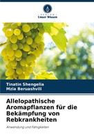 Tinatin Shengelia (U. A.) | Allelopathische Aromapflanzen FüR Die BekäMpfung...