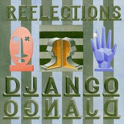 DJANGO DJANGO REFLECTIONS NEW 12 INCH VINYL SINGLE
