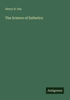 Henry N. Day | The Science Of Esthetics | Taschenbuch | Englisch (2025)