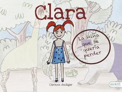 Clara, la ni�a que se quer�a perder - Spanish Language  NEW Carmen And�jar  2019
