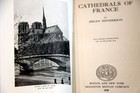 Cathedrals of France: A Guide by Helen Henderson 1929 HC/DJ ILLUSTRATED Rare — photo 3