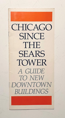 1988 CHICAGO Since the Sears Tower MODERN ARCHITECTURE Guide 1970s-80s 1st ED.