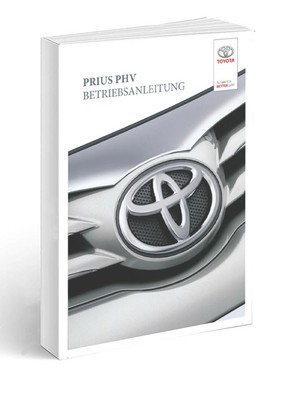 Toyota Prius PHV (Plug-in Hybrid) 2017-2022 Betriebsanleitung Deutsch