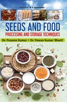 Prasann Kumar | Seeds AND Food - Processing AND Storage Techniques | Buch (2020)