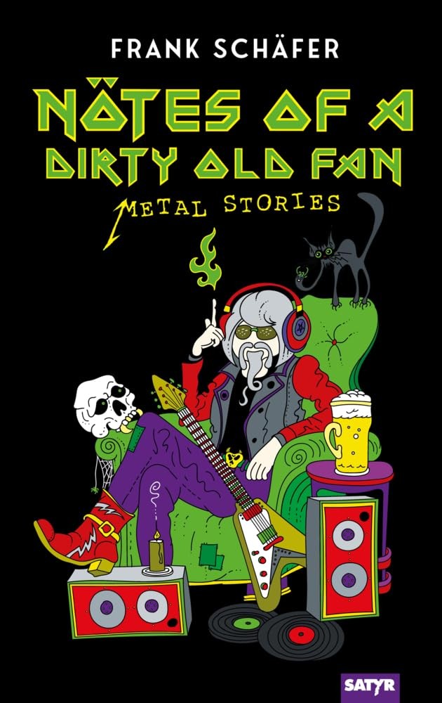 FRank Schäfer Nötes of a Dirty Old Fan: Metal Storys (Tascabile)