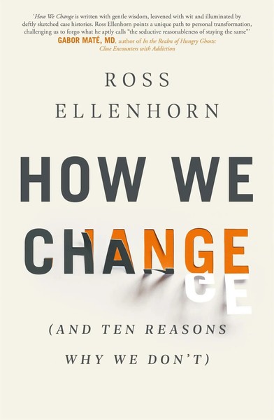 Ross Ellenhorn | How We Change (And 10 Reasons Why We Don't) | Taschenbuch-image