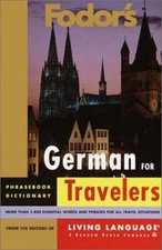 Fodor's German for Travelers (Phrase Book) - Paperback, by Fodor's - Good