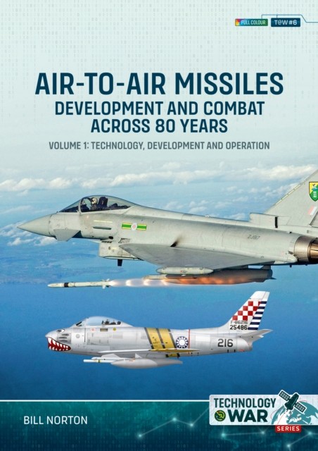 Air-to-Air Missiles, Development and Combat Across 80 Years Volume 1: Technology, Development and Operation (Technology@War) - Image 3