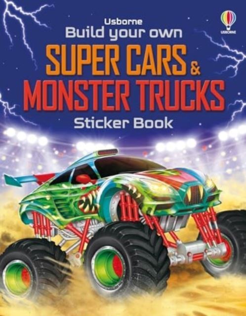 Build Your Own Super Cars and Monster Trucks Sticker Book by Simon Tudhope