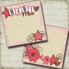 Baby Mine Girl NPM - 2 Premade Scrapbook Pages - EZ Layout 4043