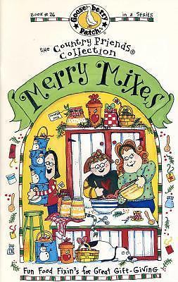 Merry Mixes: Fun Food Fixin's for Great Gift-Giving (Gooseberry Patch Book...