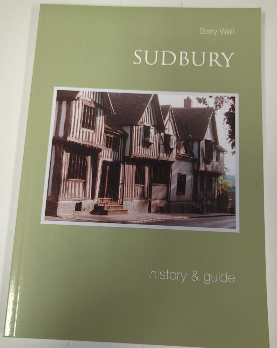 Sudbury Suffolk Local History & Guide Book by Barry Wall (Paperback)