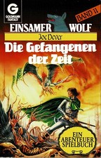 Joe Dever - Einsamer Wolf 11 - Die Gefangenen der Zeit - Goldmann Ed. - A-/A/A-