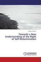 Towards A New Understanding Of The Right Of Self-Determination Arsalan Al Mizory