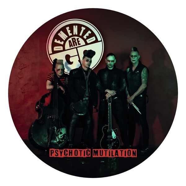 Demented Are Go Psychotic Mutilation (picture Disc) 12PD New 4059251708667