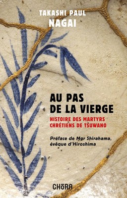 Takashi Paolo Nagai G Au pas de la Vierge. Histoire des mar (Gebundene Ausgabe)