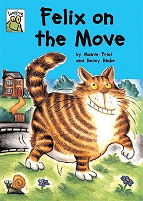 Leapfrog: Felix On The Move, Maeve Friel, Used; Good Book