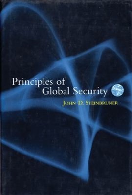 Principles of Global Security Paperback John D. Steinbruner