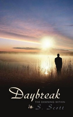 S. Scott | Daybreak | Buch | Englisch (2023) | The Dawning Within | Gebunden