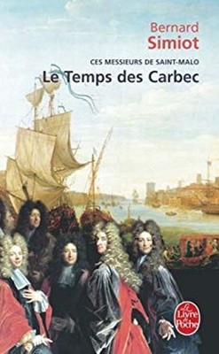 Ces Messieurs de Saint-Malo: le Temps des Carbec Paperback Simiot