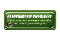 Blechschild Spruch 27X10 Cm Gartenarbeit Entspannt Metall Deko Schild Tin Sign