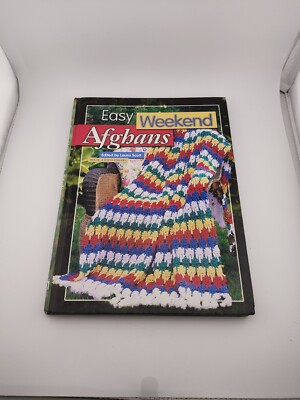 HB EASY WEEKEND AFGHANS 64 BEAUTIFUL DESIGNS 158 PAGES