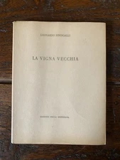 Sinisgalli Leonardo La vigna vecchia Milano Edizioni della Meridiana 1952