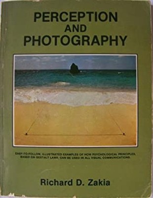 Perception and Photography Paperback Richard D. Zakia