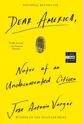 Dear America | Notes of an Undocumented Citizen | Jose Antonio Vargas | Buch