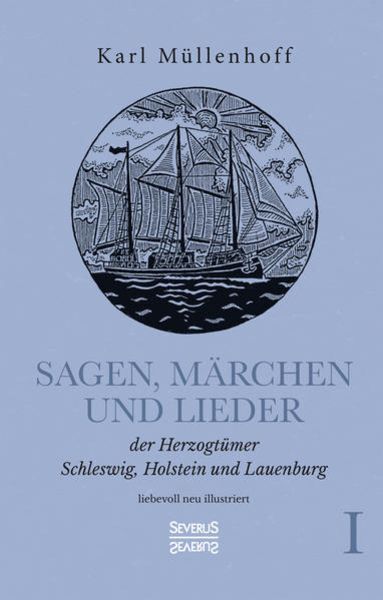 Thumbnail - Sagen, Märchen Und Lieder Der Herzogtümer Schleswig, Holstein Und