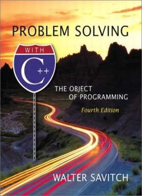 Problem Solving with C++: The Object of Programming (4th Edition