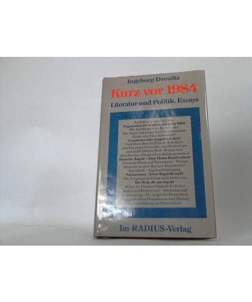 Kurz vor 1984. Literatur und Politik. Essays., Drewitz, Ingeborg - Christoph Levin