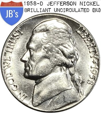 1958-D Jefferson Nickel 5c - BRILLIANT UNCIRCULATED (BU) | eBay