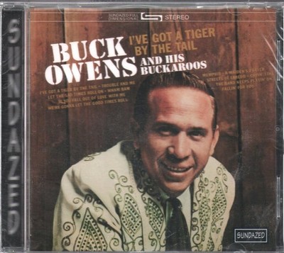 I've Got a Tiger by the Tail by Buck Owens And His Buckaroos CD NEW SEALED B1