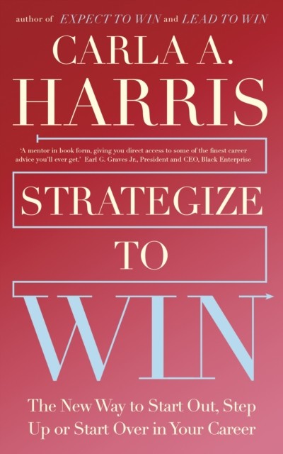 Strategize to Win by Carla Harris (Paperback Book)