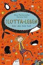 Mein Lotta-Leben (15). Wer den Wal hat  von Pantermüller... | Buch | Zustand gut
