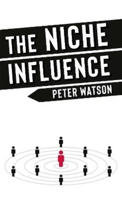 Peter Watson The Niche Influence (Paperback) (UK IMPORT)