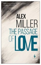 The Passage of Love Paperback Alex Miller