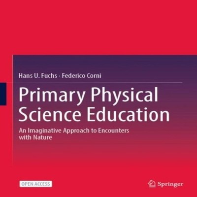 Primary Physical Science Education An Imaginative Approach to Enc