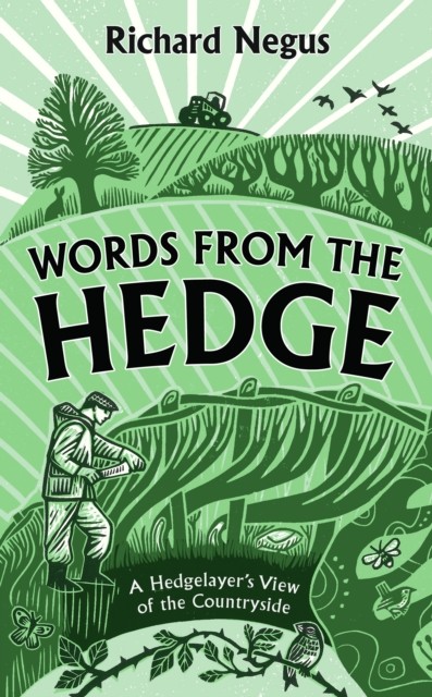 Words from the Hedge by Richard Negus (Hardback Book)