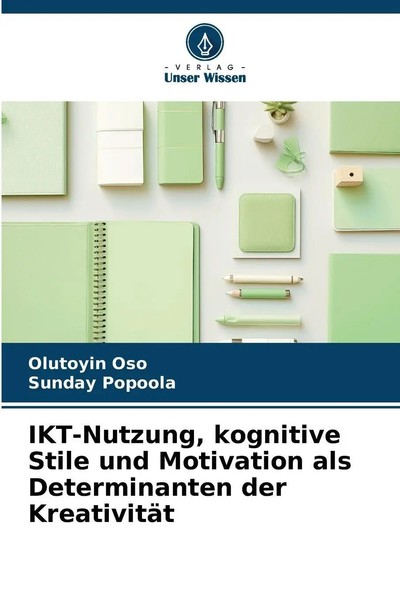 Olutoyin Oso (U. A.) | Ikt-Nutzung, Kognitive Stile Und Motivation Als...-image