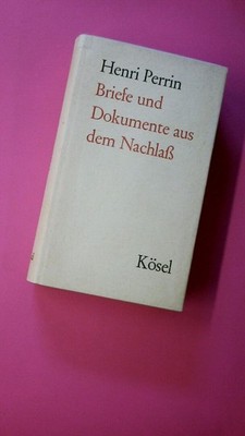 188601 Perrin Henri . Wild Irmgard (Übersetzung) BRIEFE UND DOKUMENTE AUS DEM