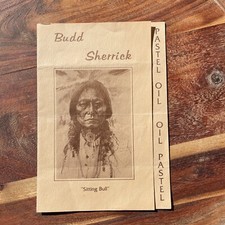 Budd Sherrick “sitting bull” Vintage About Artist Literature