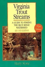 Virginia Trout Streams: A Guide to Fishing the Blue Ridge Watershed