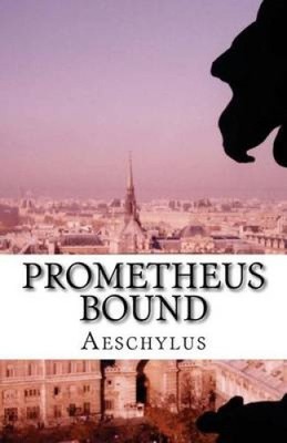 Prometheus Bound by Aeschylus [Paperback]