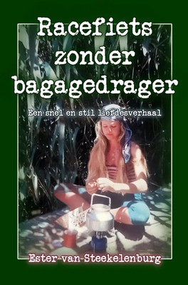 Ester van Steekelenburg | Racefiets zonder bagagedrager | Taschenbuch (2025)
