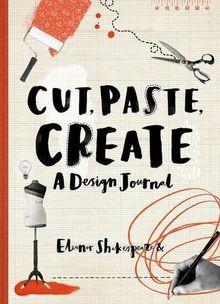 Collage and Create: A Design Journal von Shakespear... | Buch | Zustand sehr gut
