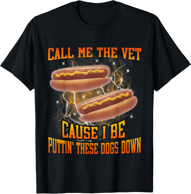 Call Me The Vet Cause I Be Funny Hot Dog Meme T-Shirt Bootleg Humor Tee